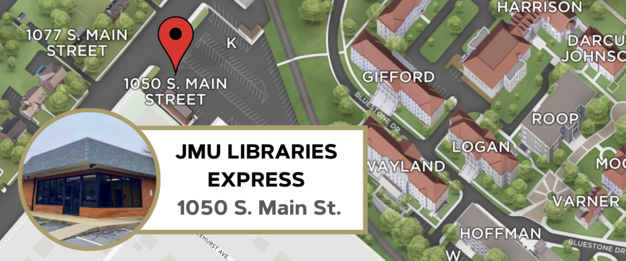 JMU Libraries Express is Open! JMU Libraries